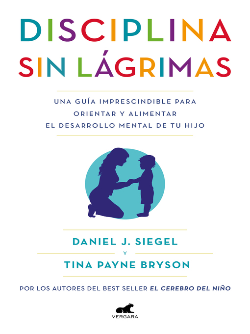 Title details for Disciplina sin lágrimas by Daniel J. Siegel - Available